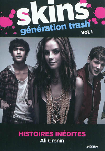 Skins : génération trash. Vol. 1