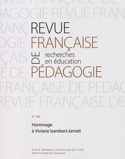 Revue française de pédagogie, n° 206. Hommage à Viviane Isambert-Jamati