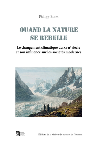 Quand la nature se rebelle : le changement climatique du XVIIe siècle et son influence sur les sociétés modernes