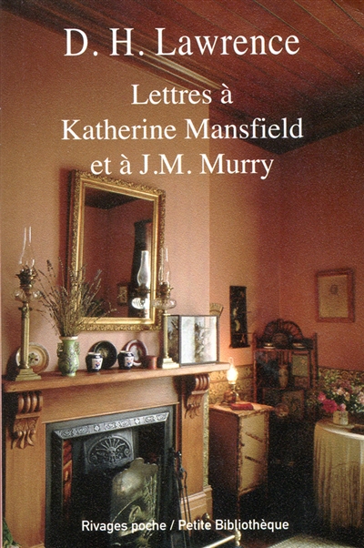 lettres à katherine mansfield et à j. m. murry