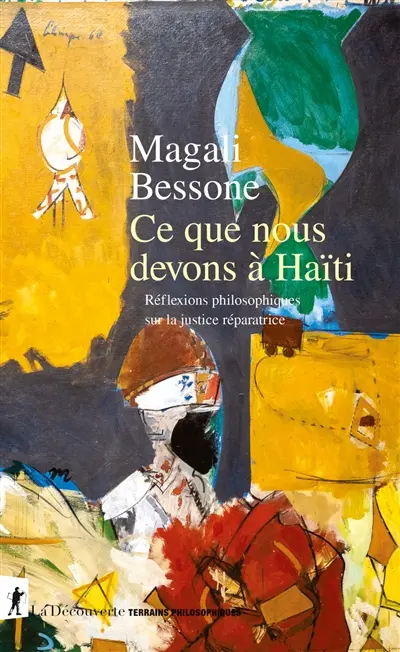 Ce que nous devons à Haïti : réflexions philosophiques sur la justice réparatrice