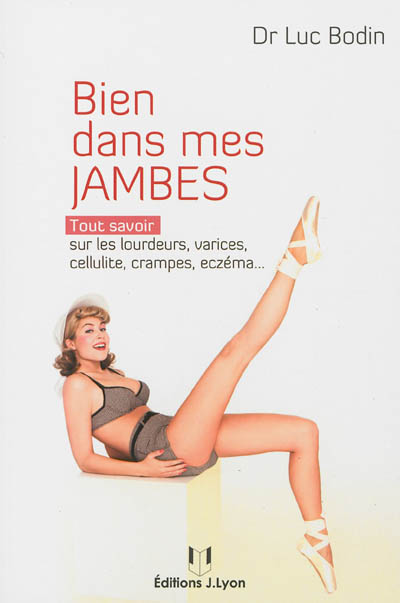 Bien dans mes jambes : tout...
