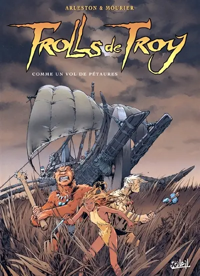 Trolls de Troy. Vol. 3. Comme un vol de pétaures