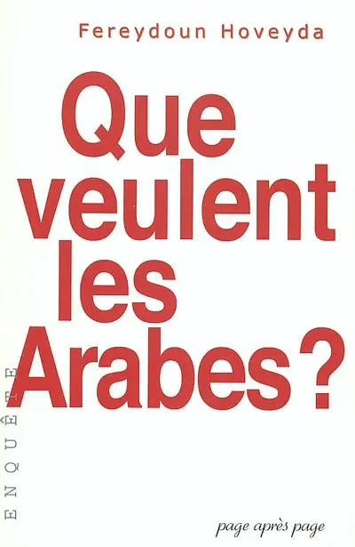 Que veulent les Arabes ?