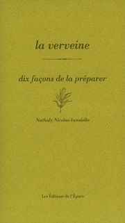La verveine : dix façons de la préparer