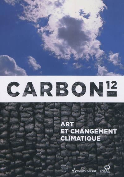 Carbon 12 : art et changement climatique