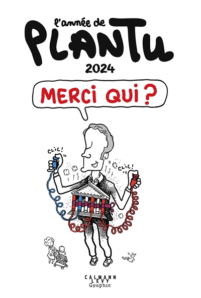 L'année de Plantu 2024 : merci qui ?