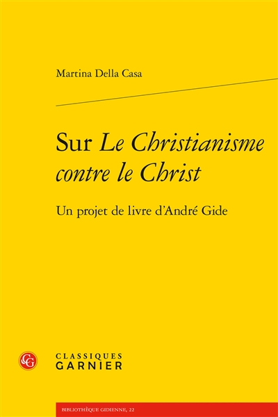 Sur Le christianisme contre le Christ : un projet de livre d’André Gide