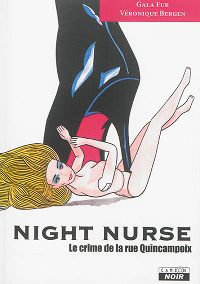 Night Nurse : le crime de la rue Quincampoix