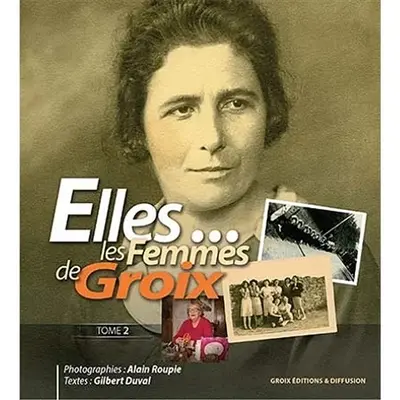 Elles... : les femmes de Groix. Vol. 2