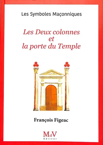 Les deux colonnes et la porte du temple