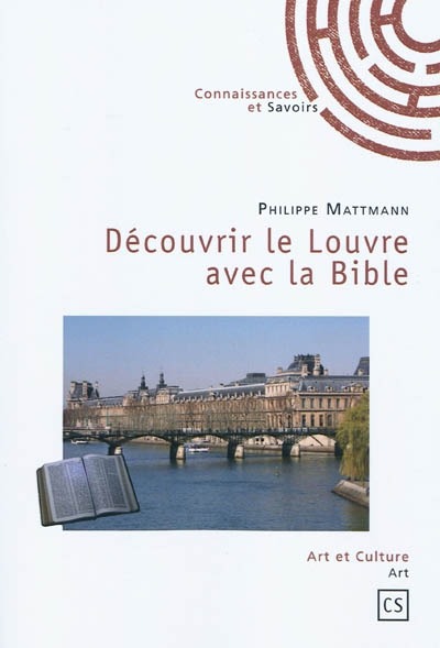 Découvrir le Louvre avec la Bible