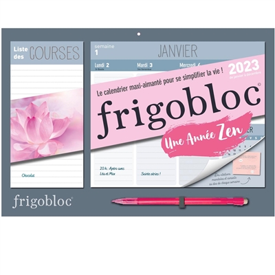 Frigobloc, une année zen : le calendrier maxi-aimanté pour se simplifier la vie ! : de janvier à décembre 2023