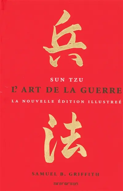 L'art de la guerre : la nouvelle édition illustrée