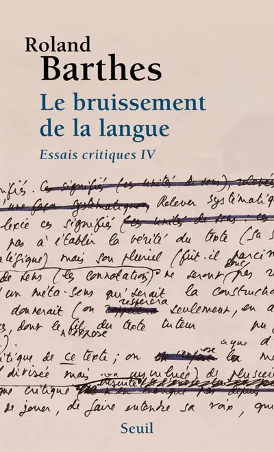 Essais critiques. Vol. 4. Le Bruissement de la langue