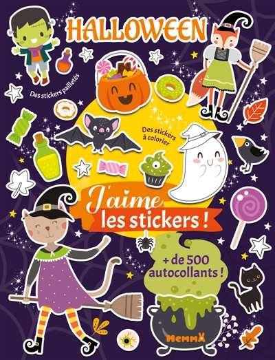 J'aime les stickers : Halloween : + de 500 autocollants ! - Des stickers à colorier - Des stickers pailletés