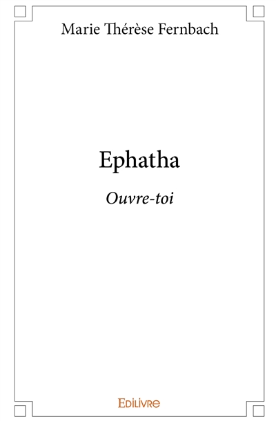 Ephatha : Ouvre-toi