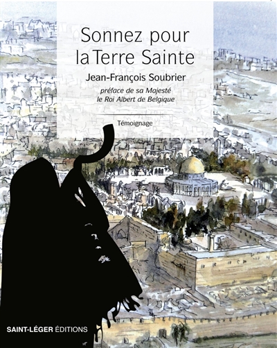 Sonnez pour la Terre sainte : témoignage