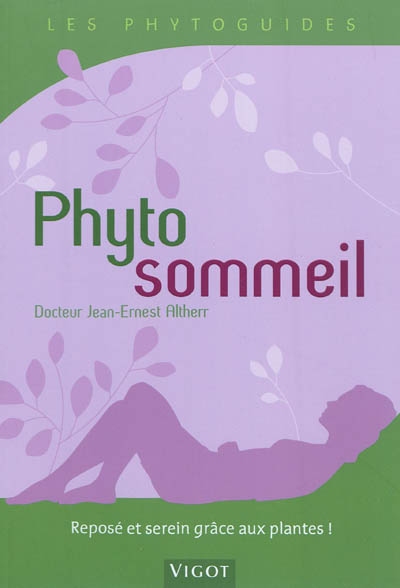 Phytosommeil : reposé et serain grâce aux plantes !