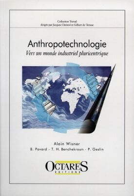 Anthropotechnologie : vers un monde industriel pluricentrique