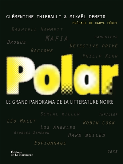 Polar : le grand panorama de la littérature noire