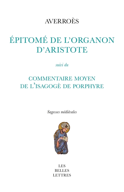 Epitomé de l'Organon d'Aristote. Commentaire moyen de l'Isagogè de Porphyre