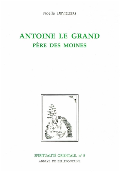 Antoine le Grand, père des moines