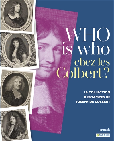 Who is who chez les Colbert ? : la collection d'estampes de Joseph de Colbert