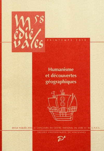 Médiévales, n° 58. Humanisme et découvertes géographiques