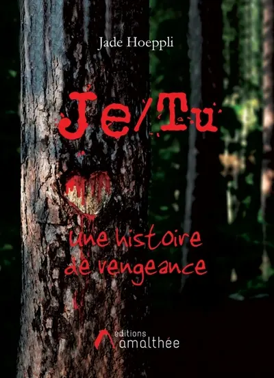 Je/Tu : Une histoire de vengeance