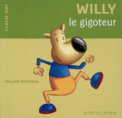 Willy le gigoteur