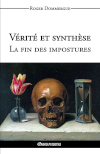 Vérité et synthèse : La fin des impostures