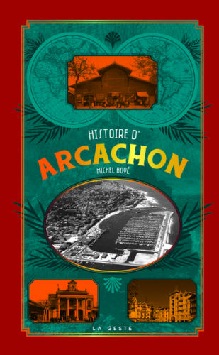 Histoire d'Arcachon : 1519-2017