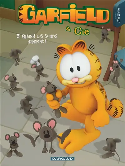 Garfield & Cie. Vol. 5. Quand les souris dansent !