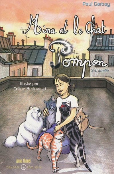Mina et le chat Pompon. Vol. 2. L'amitié