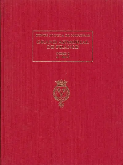 Grand armorial de France : catalogue général des armoiries des familles nobles de France...