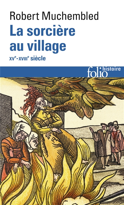 La sorcière au village : 15e-18e siècle