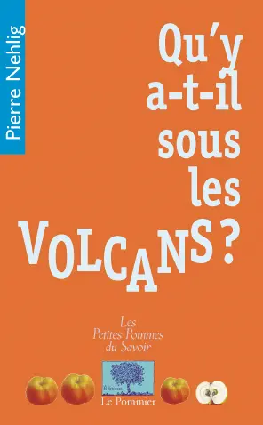 Qu'y a-t-il sous les volcans ?