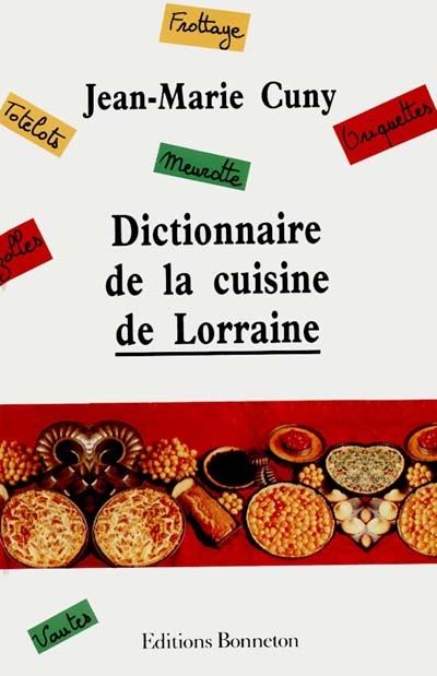 Dictionnaire de la cuisine lorraine