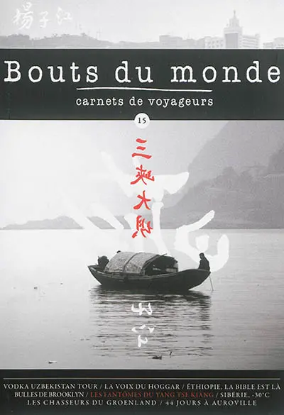 Bouts du monde : carnets de voyageurs, n° 15