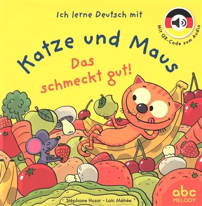Ich lerne Deutsch mit Katze und Maus. Das schmeckt gut!