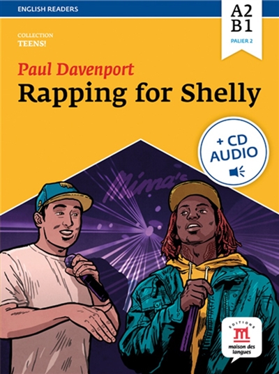 Rapping for Shelly : A2-B1, palier 2