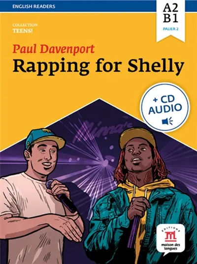Rapping for Shelly : A2-B1, palier 2