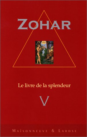 Le Zohar : le livre de la splendeur. Vol. 5