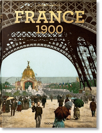 La France vers 1900 : portrait en couleurs. France around 1900 : a portrait in color. Frankreich um 1900 : ein Porträt in Farbe