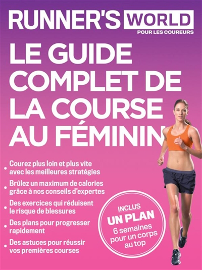 Runner's world. Le guide complet de la course au féminin