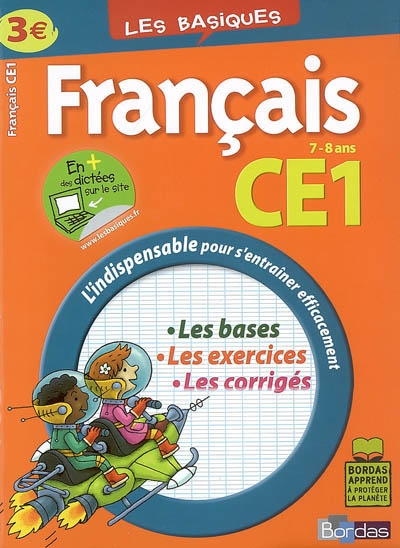 Français CE1, 7-8 ans : les bases, les exercices, les corrigés