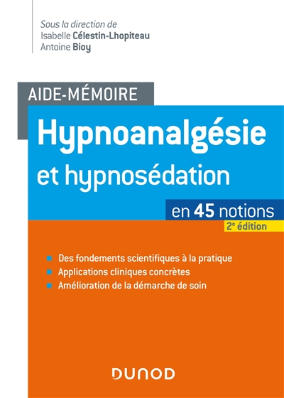 Hypnoanalgésie et hypnosédation : en 45 notions