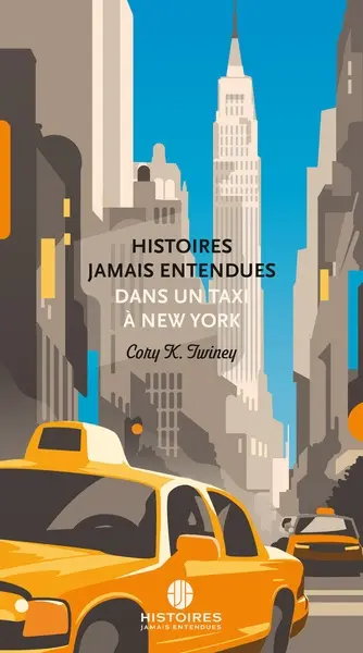 Histoires jamais entendues dans un taxi à New York