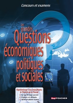 Les grandes questions économiques, politiques et sociales : concours et examens 2010-2011